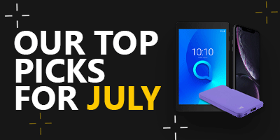 C247 | Our Top Picks for July
